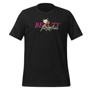 Beauty for Ashes Unisex Tee